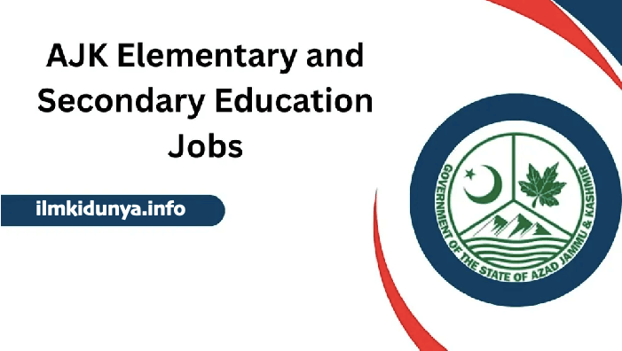 AJK Elementary and Secondary Education Jobs 2024 Apply Online