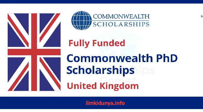 Commonwealth PhD Scholarships 2024-25 in the UK | Fully Funded